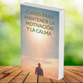 PROXIMAMENTE: Claves para Mantener la Motivación y la Calma